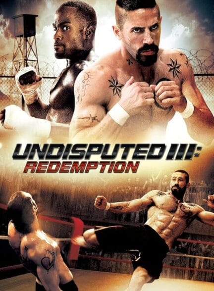 (2010) Undisputed 3: Redemption | شکست ناپذیر 3